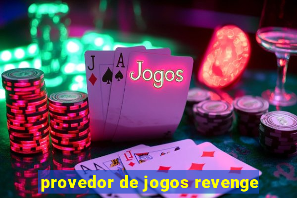 provedor de jogos revenge